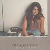 Tenille Townes - The Last Time - Single